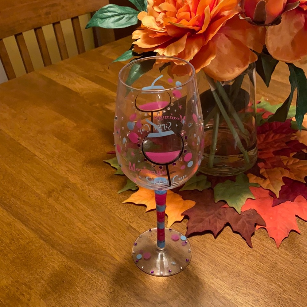 Wine glass - Mommy’s sippy cup